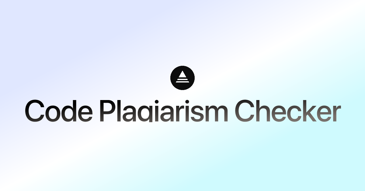 Code Plagiarism Checker - Instant free online code plagiarism checking